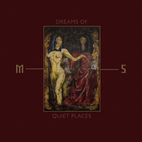 Mord'A'Stigmata : Dreams of Quiet Places
